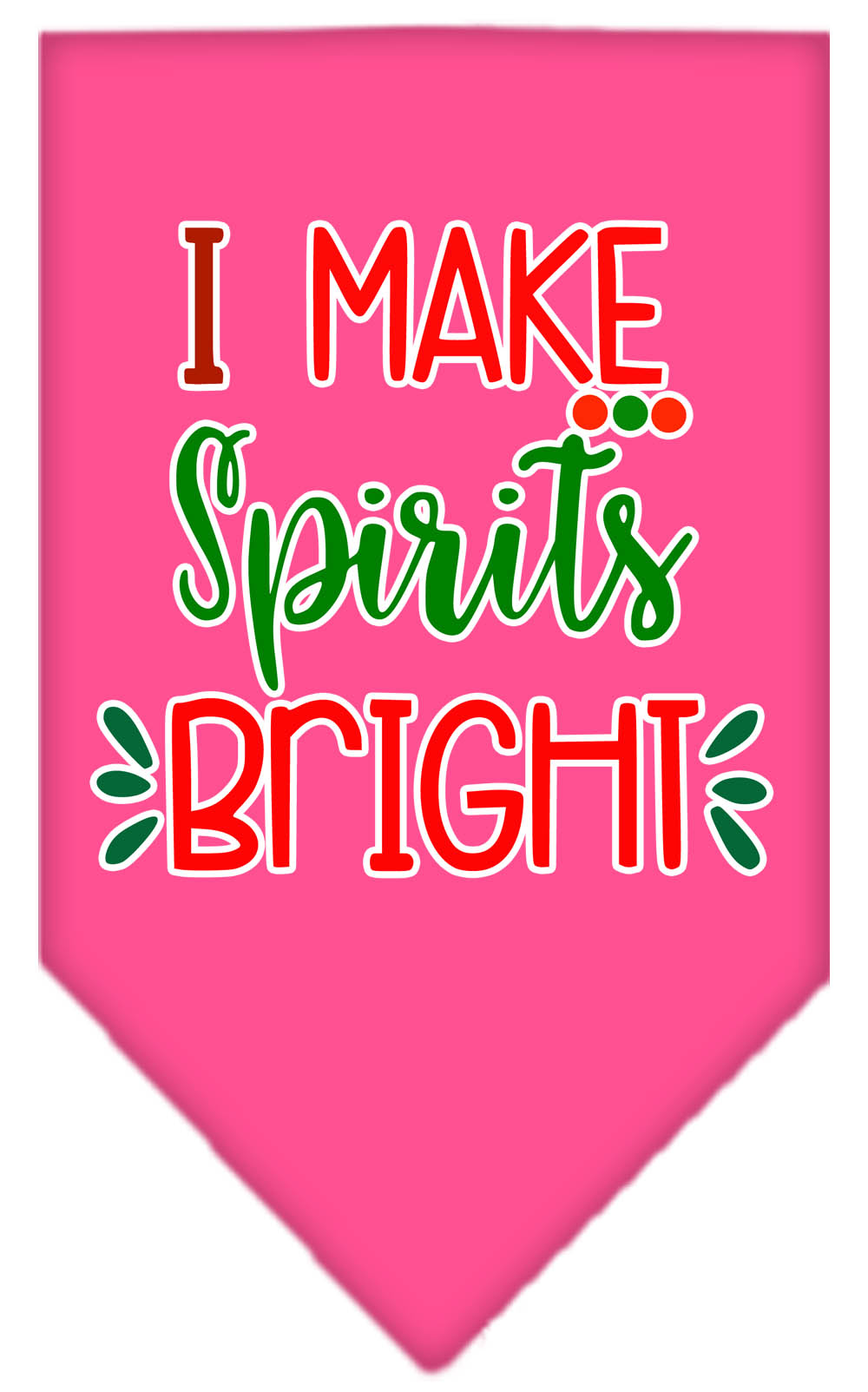 I Make Spirits Bright Screen Print Bandana Bright Pink Large
